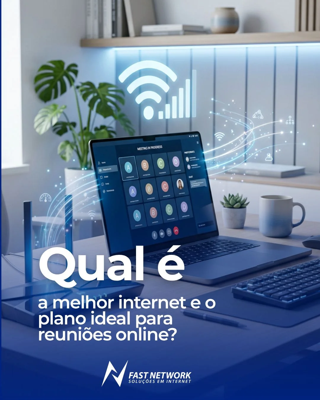 Qual é a melhor internet e o plano ideal para reuniões online?